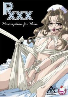 Rxxx: Prescription for Pain